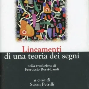 Lineamenti di una teoria dei segni Prezzo Ridotto