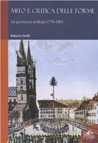 Promo Stagionale Mito e critica delle forme. La giovinezza di Hegel (1770-1803)