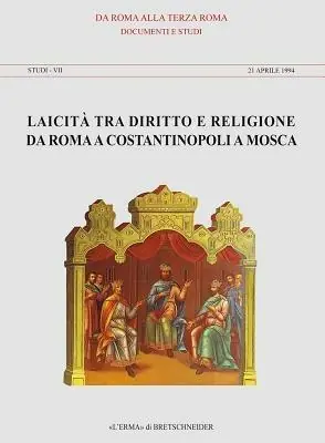 Compra Adesso Laicità tra diritto e religione da Roma a Costantinopoli a Mosca