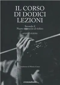 Il corso di 12 lezioni secondo un nuovo approccio al violino Ultime Pezzi
