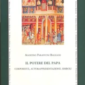 Spedito Oggi Il potere del papa. Corporeità, autorappresentazione, simboli