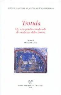Trotula. Un compendio medievale di medicina delle donne Prezzo Conveniente