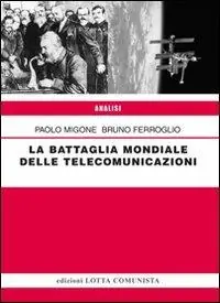 La battaglia mondiale delle telecomunicazioni Promozione