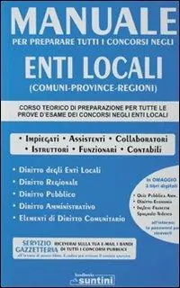 Manuale enti locali per preparare tutti i concorsi nei comuni, province e regioni Consegna Rapida