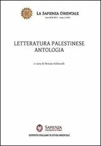Ultima Occasione Letteratura palestinese. Antologia