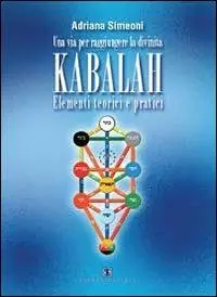 Kabalah. Elementi teorici e pratici Nuovo Arrivo