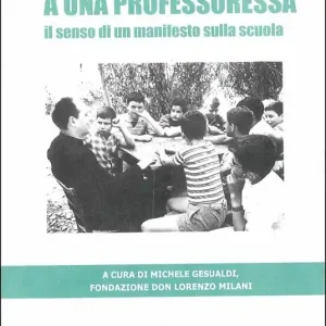 Lettera a una professoressa. Il senso di un manifesto sulla scuola Compra Adesso