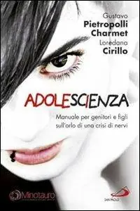 AdoleScienza. Manuale per genitori e figli sull‘orlo di una crisi di nervi Di Tendenza