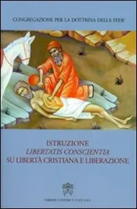 Istruzione «Libertatis conscientia» su libertà cristiana e liberazione Quantità Limitata