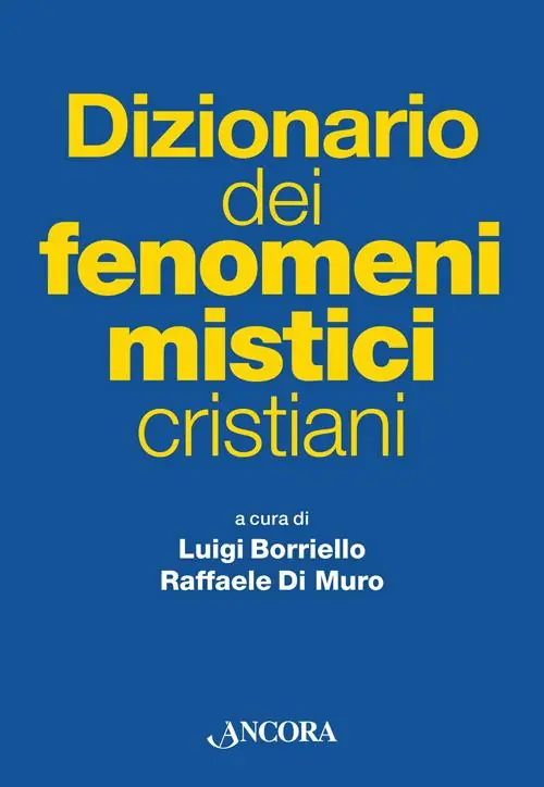 Dizionario dei fenomeni mistici cristiani Promo Stagionale
