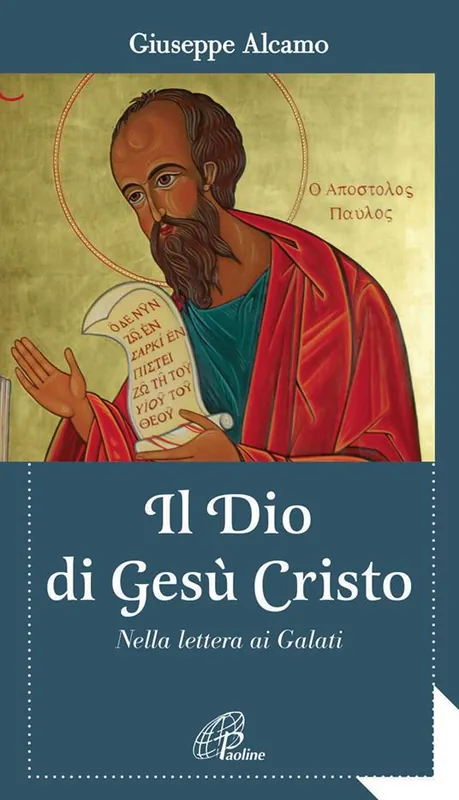 Il Dio di Gesù Cristo. Nella lettera ai Galati Offerta Del Giorno