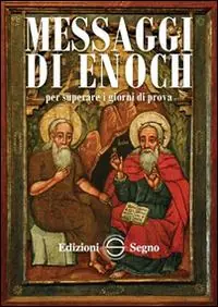 Non Perdere Messaggi di Enoch. Vol. 2 Per superare i giorni di prova.