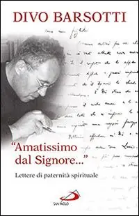 «Amatissimo dal signore...». Lettere di paternità spirituale Soddisfatti O Rimborsati