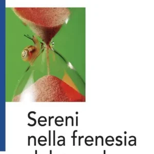 Ultime Pezzi Sereni nella frenesia del mondo