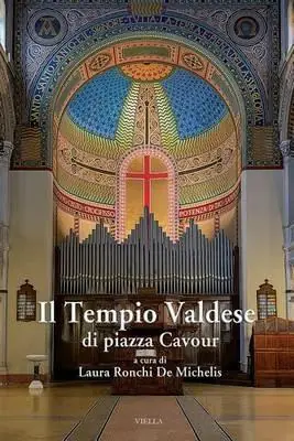 Il tempio valdese di piazza Cavour Quantità Limitata