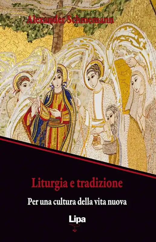 Liturgia e tradizione. Per una cultura della vita nuova Nuova Collezione