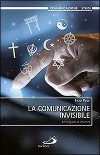 Non Perdere La comunicazione invisibile. Le religioni in internet