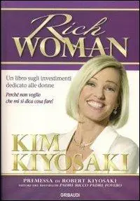 Subito Disponibile Rich woman. Un libro sugli investimenti per le donne