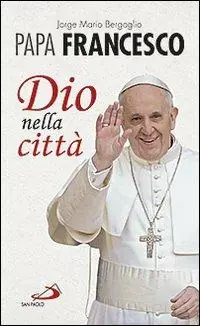 Ultima Occasione Dio nella città