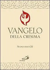 Vangelo della Cresima. Testo CEI Miglior Prezzo