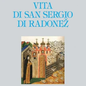 Vita di san Sergio di Radonez Pagamento Sicuro