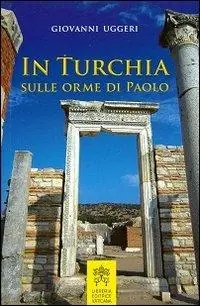 In Turchia sulle orme di Paolo Novità