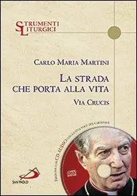 Acquista Ora La strada che porta alla vita. Via Crucis. Con CD Audio