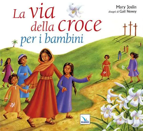 Prezzo Di Fabbrica La via della croce per i bambini. Ediz. illustrata