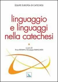 Linguaggio e linguaggi nella catechesi Offerta Lampo