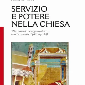 Servizio e potere nella Chiesa. «Non ho né argento né oro... alzati e cammina» (Atti 3,6) Ultima Occasione
