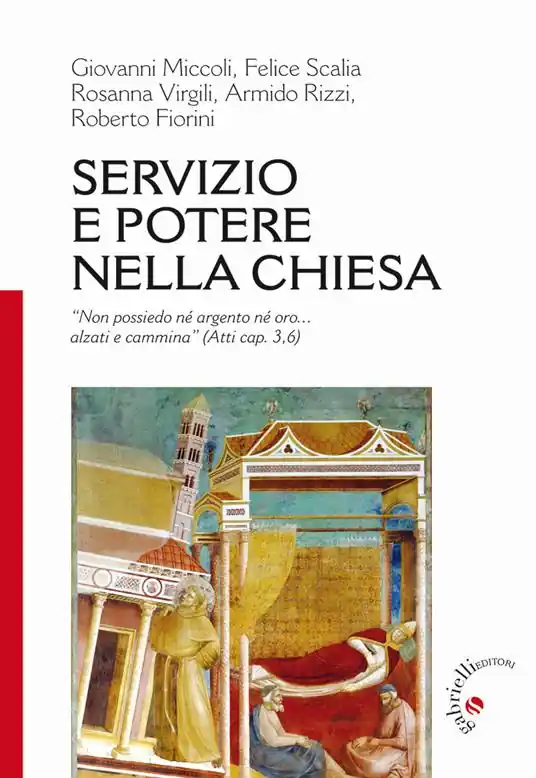 Servizio e potere nella Chiesa. «Non ho né argento né oro... alzati e cammina» (Atti 3,6) Ultima Occasione