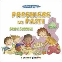 Prezzo Ridotto Preghiere dei pasti per i piccoli. Il piccolo gregge