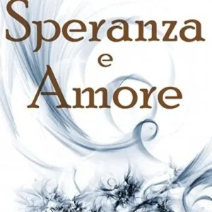 Compra Oggi Stesso Speranza e amore. Ediz. integrale