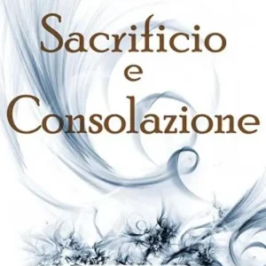 Sacrificio e consolazione. Ediz. integrale Ultime Pezzi