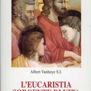 Occasione Imperdibile L‘eucarestia sorgente di vita