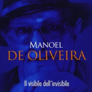 Manoel De Oliveira. Il visibile dell‘invisibile Promo Stagionale