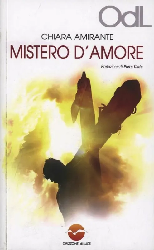 Mistero d‘amore. Un cammino per vivere l‘esperienza pasquale Direttamente Dal Produttore