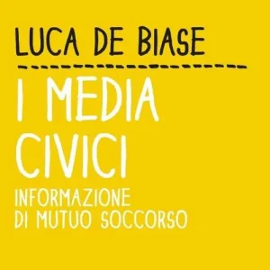 I media civici. Informazione di mutuo soccorso Pagamento Sicuro