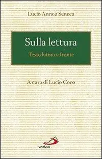 Sulla lettura. Testo latino a fronte Occasione Imperdibile