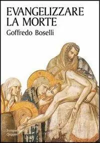Scelto Dai Clienti Evangelizzare la morte