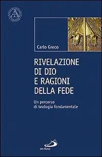 Consegna Rapida Rivelazione di Dio e ragioni della fede. Un percorso di teologia fondamentale