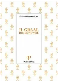 Il Graal. Di Simone Weil Offerta Speciale