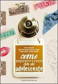 Offerta Speciale Come sopravvivere con un adolescente