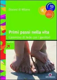 Primi passi nella vita. Cammino di fede con i genitori Vendita Finale