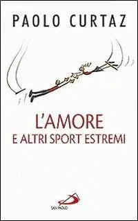 Prezzo Di Fabbrica L‘amore e altri sport estremi. Storie di coppie nella Bibbia