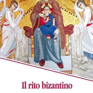 Prezzo Scontato Il rito bizantino. Una breve storia