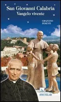 San Giovanni Calabria. Vangelo vivente Sconto