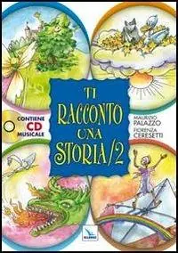 Ti racconto una storia. Ediz. illustrata. Con CD Audio. Vol. 2 Must-Have