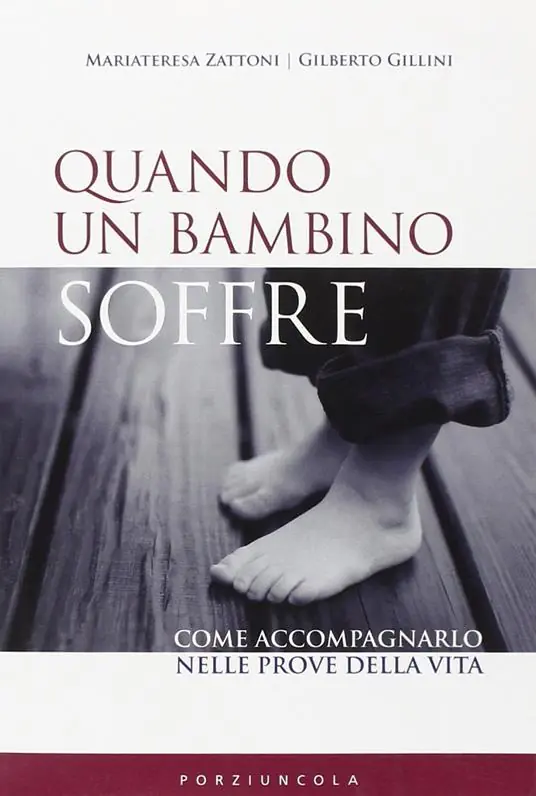 Economico Quando un bambino soffre. Come aiutarlo a superare i dolori della vita