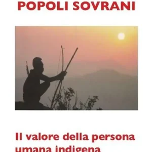 Must-Have Popoli sovrani. Il valore della persona umana indigena